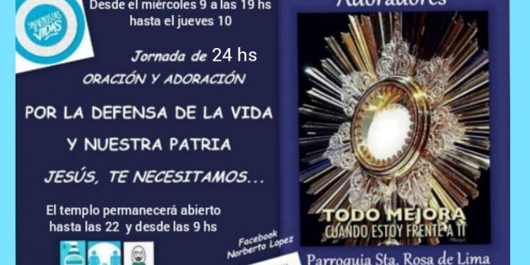 Comenzó una jornada de adoración “por la defensa de la vida y la Patria”
