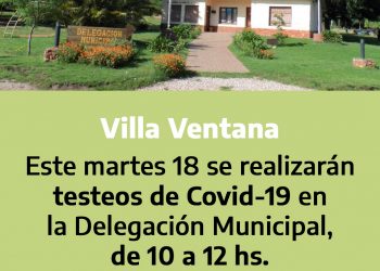 Este martes se harán testeos de Covid-19 en la delegación de Villa Ventana