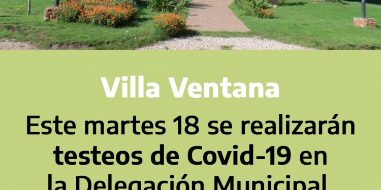 Este martes se harán testeos de Covid-19 en la delegación de Villa Ventana