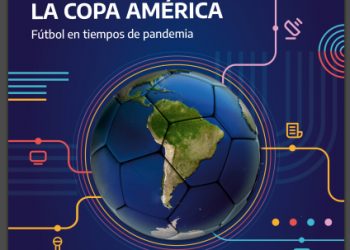Los Medios y la Copa América – Fútbol en tiempos de pandemia