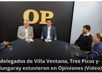 Los delegados de Villa Ventana, Tres Picos y Saldungaray estuvieron en Opiniones (Video)