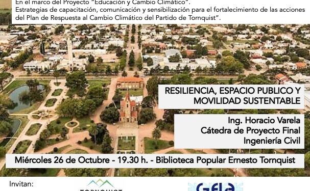 Cambio climático: La UTN brindará en Tornquist una charla abierta sobre resiliencia, espacio público y movilidad sustentable
