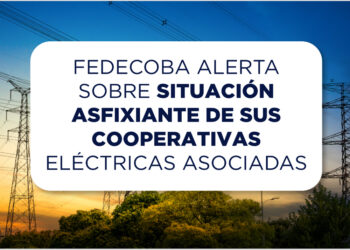 FEDECOBA ALERTA SOBRE SITUACIÓN ASFIXIANTE DE SUS COOPERATIVAS ELÉCTRICAS ASOCIADAS